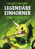 Unstable Unicorns - Legendäre Einhörner...